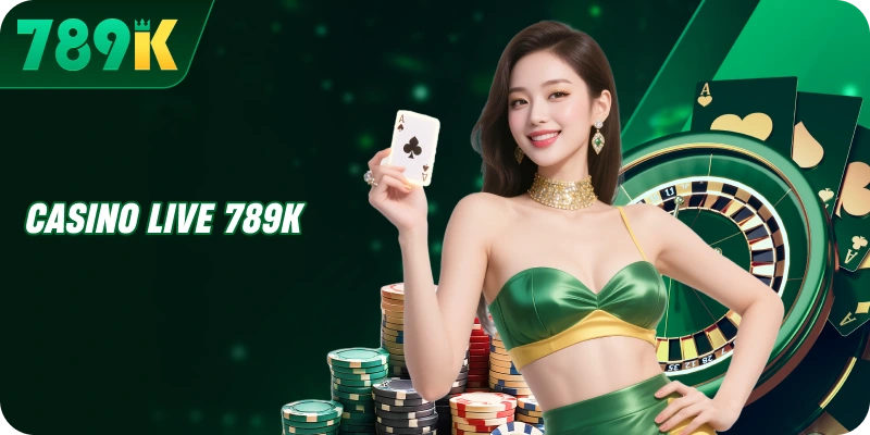 Casino live 789K